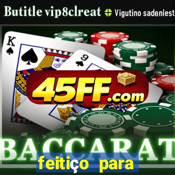 feitiço para afastar rival